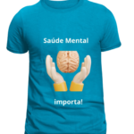camiseta saúde mental